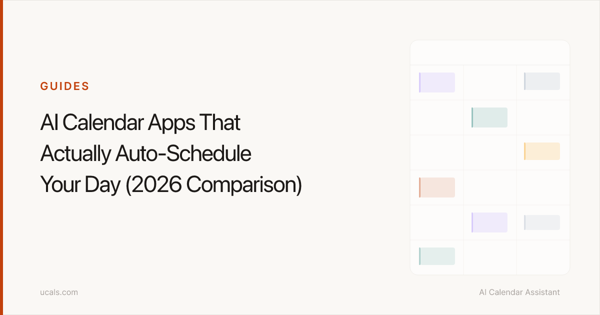 AI Calendar Apps That Actually Auto-Schedule Your Day (2026 Comparison ...